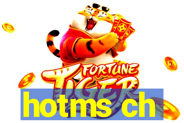 hotms ch